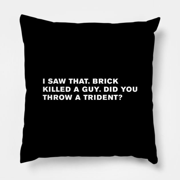 Anchorman Quote Pillow by WeirdStuff