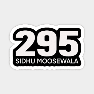 295 Sidhu Moosewala Magnet