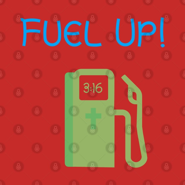 FUEL UP! by HAMIRELY