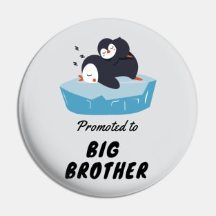 Promoted to big brother Pin