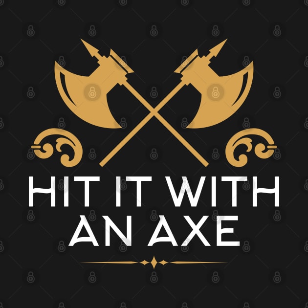 Hit It With An Axe Barbarian Character Class Tabletop RPG Addict by pixeptional