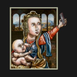 Madonna of the Selfie T-Shirt