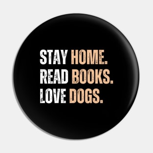 Stay Home Read Books Love Dogs Pin