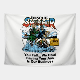 You Fall We Haul, Saving Your Ass Is Our Business (Back) Tapestry