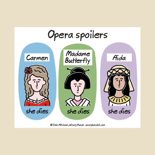 Opera spoilers T-Shirt