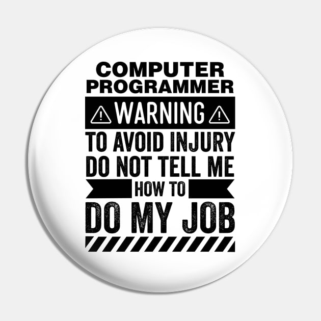 Computer Programmer Warning Pin by Stay Weird
