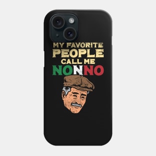 My Favorite People Call Me Nonno Phone Case