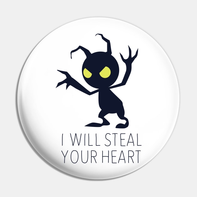 I Will Steal Your Heart Pin by JBeck