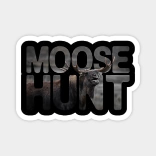 Moose Hunt Magnet