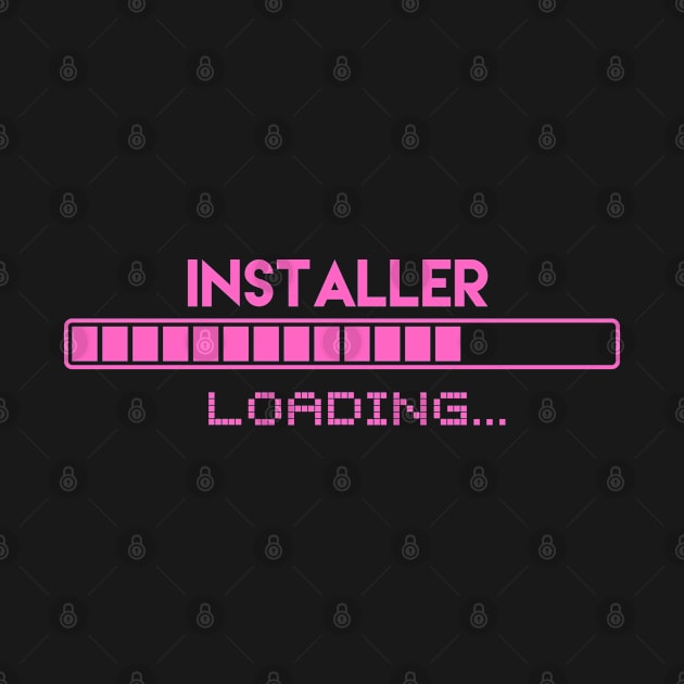 Installer Loading by Grove Designs