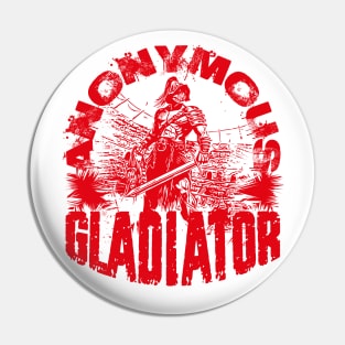 Anonymous Gladiator, warrior, fighter Pin