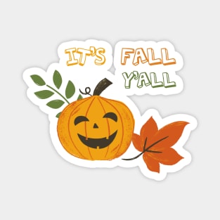 It's Fall  Y'all Magnet