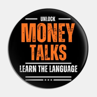 Money talks. Learn the language Pin