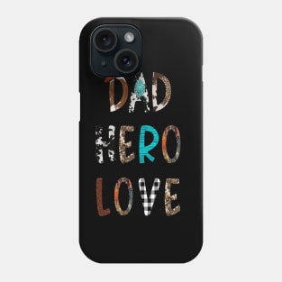 Dad A Son'S First Hero A Daughter'S First Love Phone Case