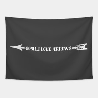 Gosh I Love Arrows Funny Gift Idea Archer Archery Arrow Tapestry