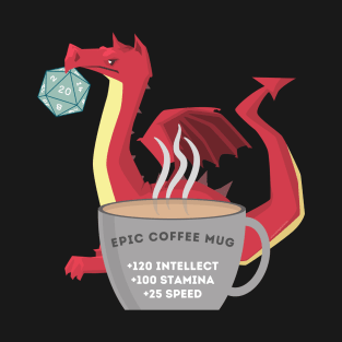 Epic Coffee Mug with Dragon and Twenty Sided Dice for Gamers T-Shirt