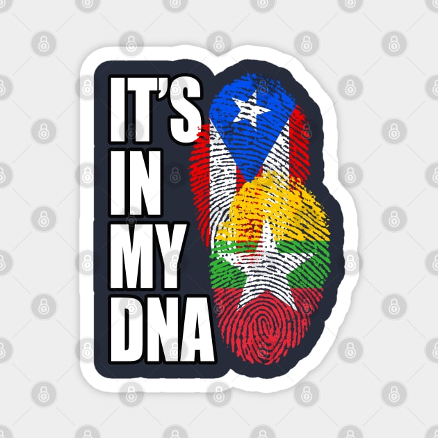 Burmese And Puerto Rican Mix DNA Flag Heritage Gift Magnet by Just Rep It!!