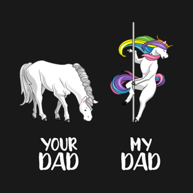 Your Dad my Dad LGBT Unicorn LGBTQ funny gay by Xizin Gao