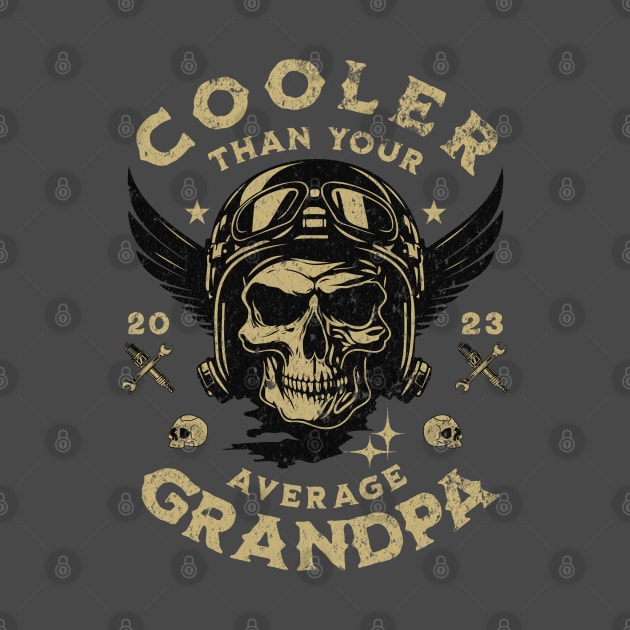 Cooler than the average Grandpa | Grandpa gift; cool grandpa; biker grandpa; motorbike; motorcycle; grandpa rides bikes; cool; skull; cool grandpa shirt by Be my good time