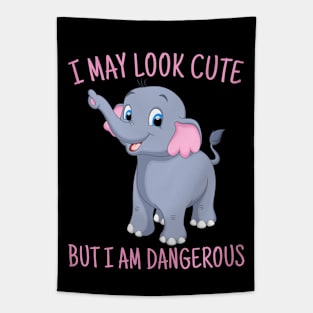 Cute elephant T-shirt, I May Look Cute But I'm Dangerous, Animal Lover Gift, elephant Lover Gift, elephant Gift Shirt. Tapestry