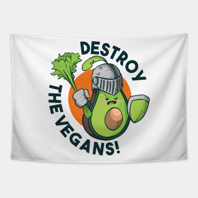 Destroy the Vegans! Anti Vegetarian veggie Tapestry by SNZLER