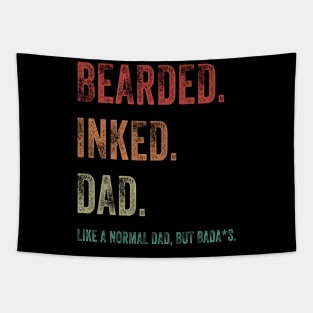 Bearded Inked Dad Like A Normal Dad But Badass Shirt Tapestry