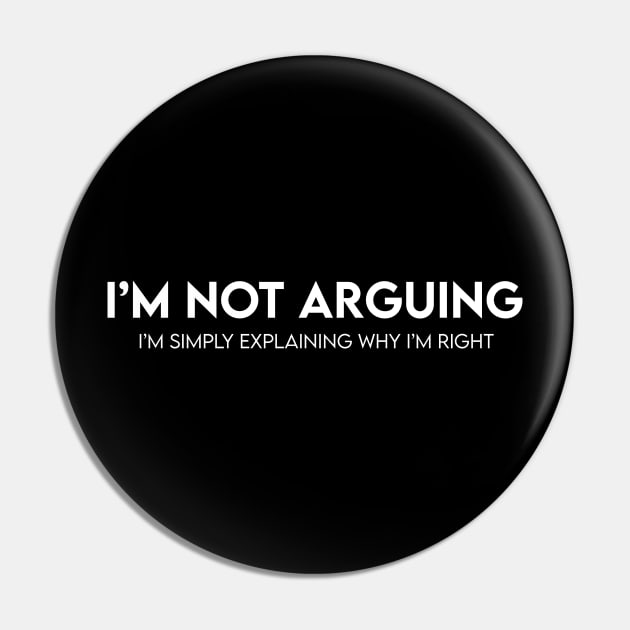 I'm not arguing Pin by BrechtVdS