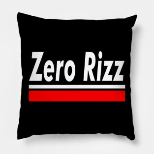 Zero rizz Pillow