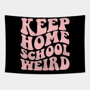 Keep Homeschool Weird Tapestry