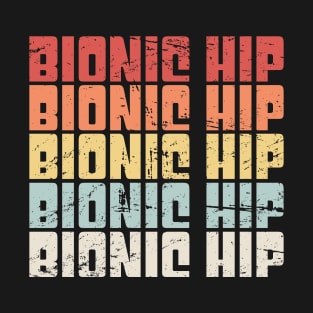 Retro Bionic Hip | Joint Replacement Hip Surgery T-Shirt