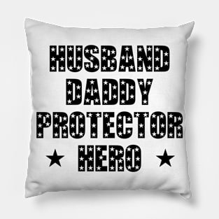 Husband Daddy Protector Hero Fathers Day Funny Gift Pillow