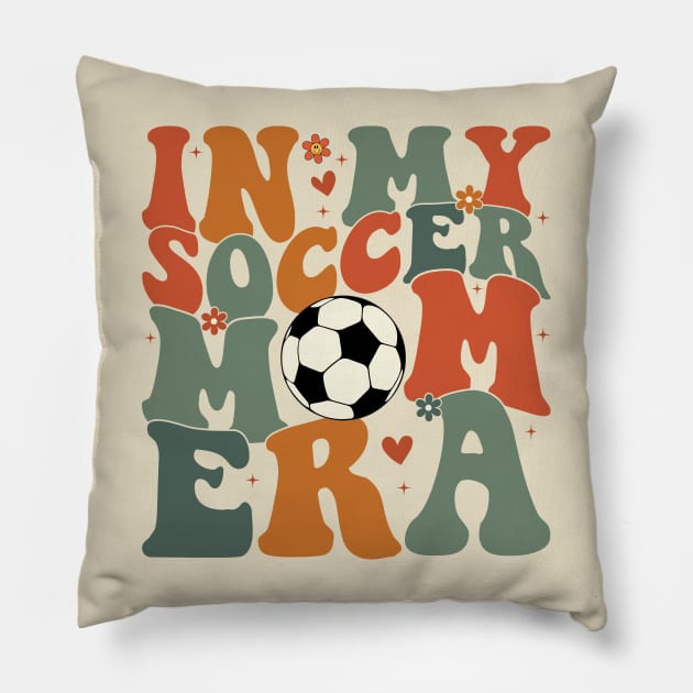 In My Soccer Mom Era Groovy Sports Parent Trendy Soccer Mama Pillow by Nisrine