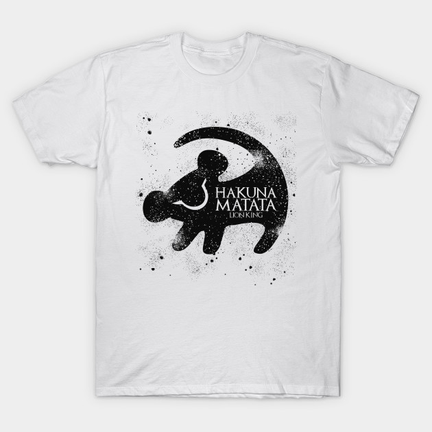 Hakuna Matata Lion King Disney T Shirt Teepublic