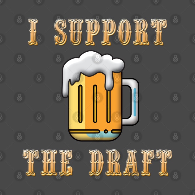 I Support the Draft by JAC3D
