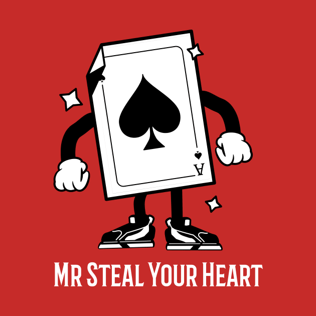 Mr Steal Your Heart with  a card by MerchSpot