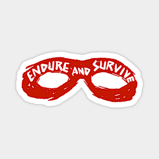 Endure and Survive Magnet