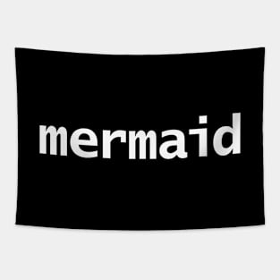 Mermaid Minimal Typography White Text Tapestry