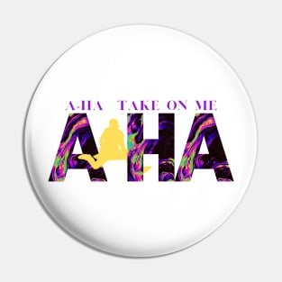 A-ha Pin