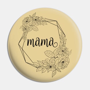 Best mama ever Pin