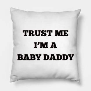 Baby Daddy Pillow