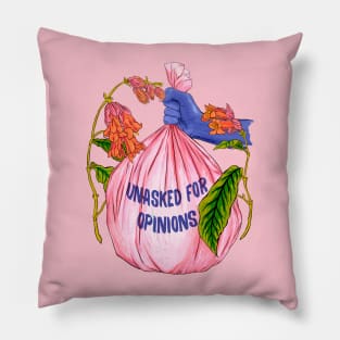 Unasked For Opinions Pillow