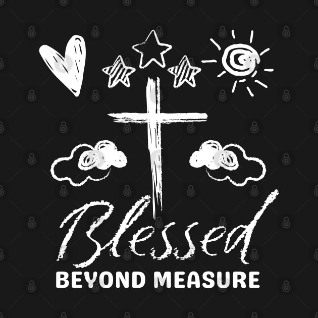 Blessed Beyond Measure Bible Quote Jesus Doodle Hand Drawn by NearlyNow