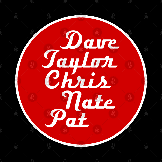 Dave Taylor Pat Chris Nate by PopSmarts