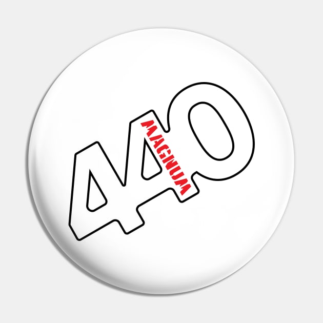 440 Magnum - Badge Design Pin by jepegdesign