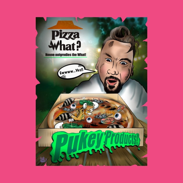 Pukey Products 30 Pizza What? by Popoffthepage