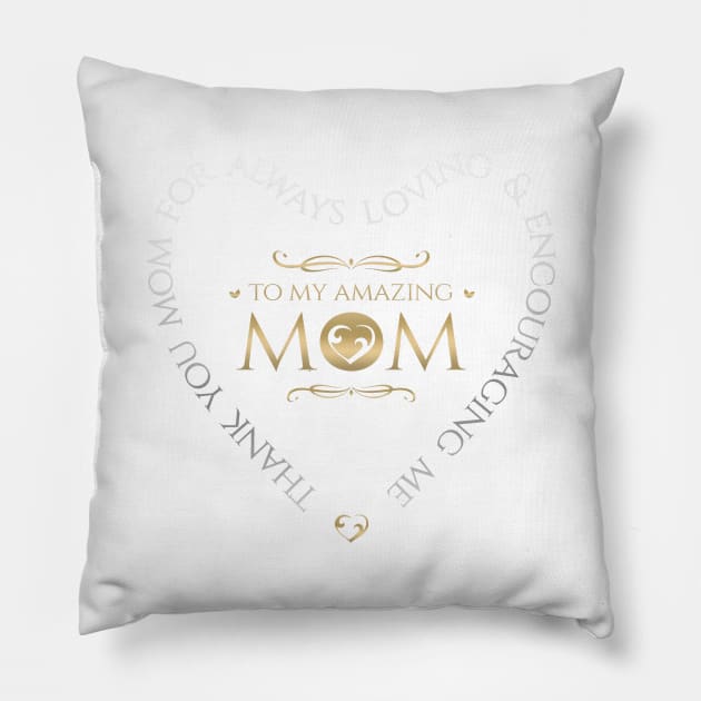 Amazing Mom Pillow by BrillianD