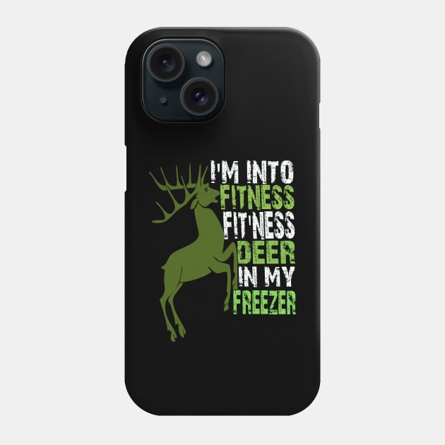 I'm into fitness fit'ness deer in my freezer Phone Case by Vitarisa Tees