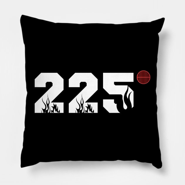 225 degrees Pillow by Myartstor 