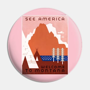 Restored See America Series Welcome To Montana Print Pin