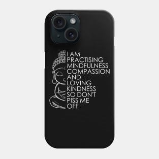 Funny Buddha Quote Phone Case